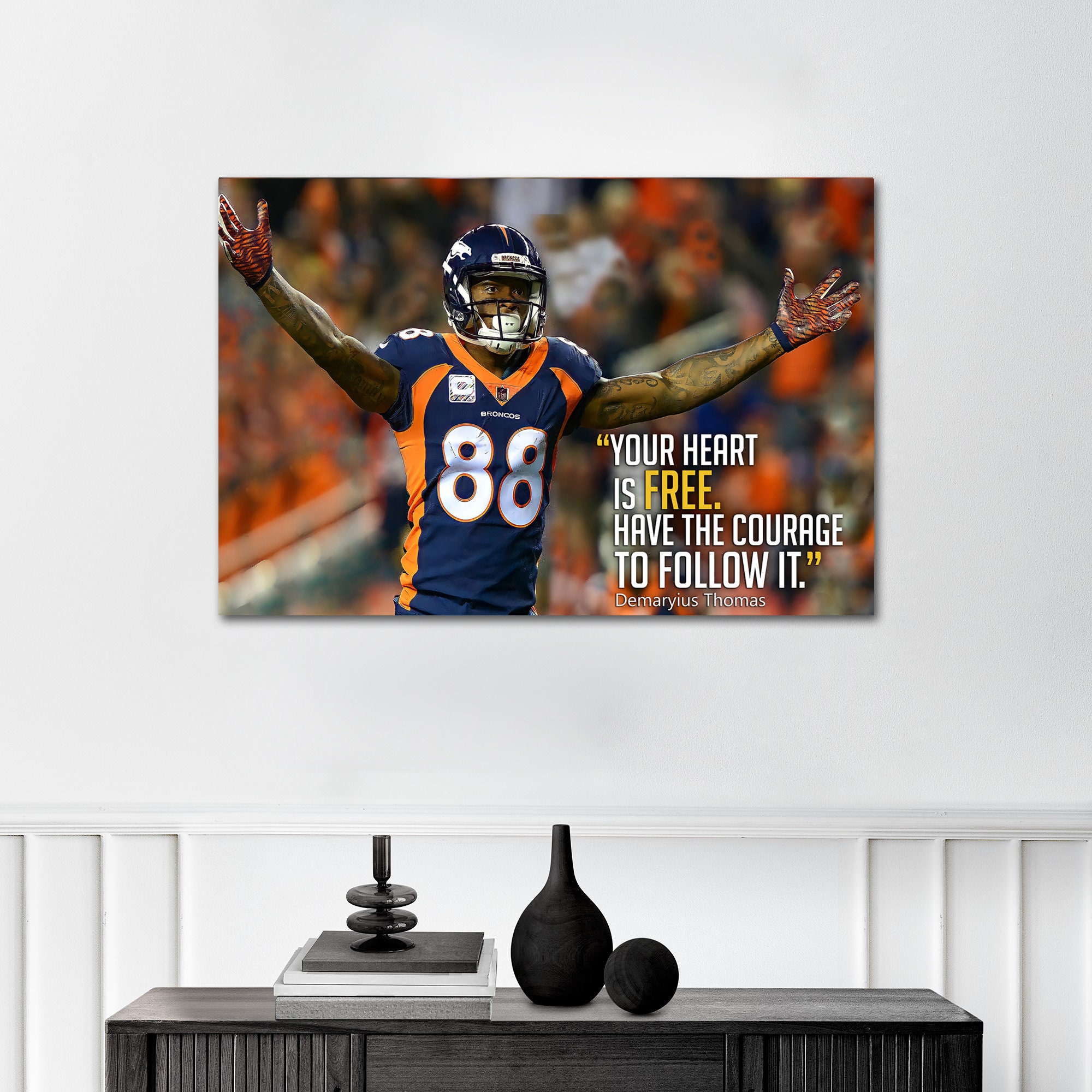 Demaryius Thomas Memorial Sports Quote Inspirational Canvas Poster Demaryius Thomas Memorial Sports Quote Inspirational Canvas Poster
