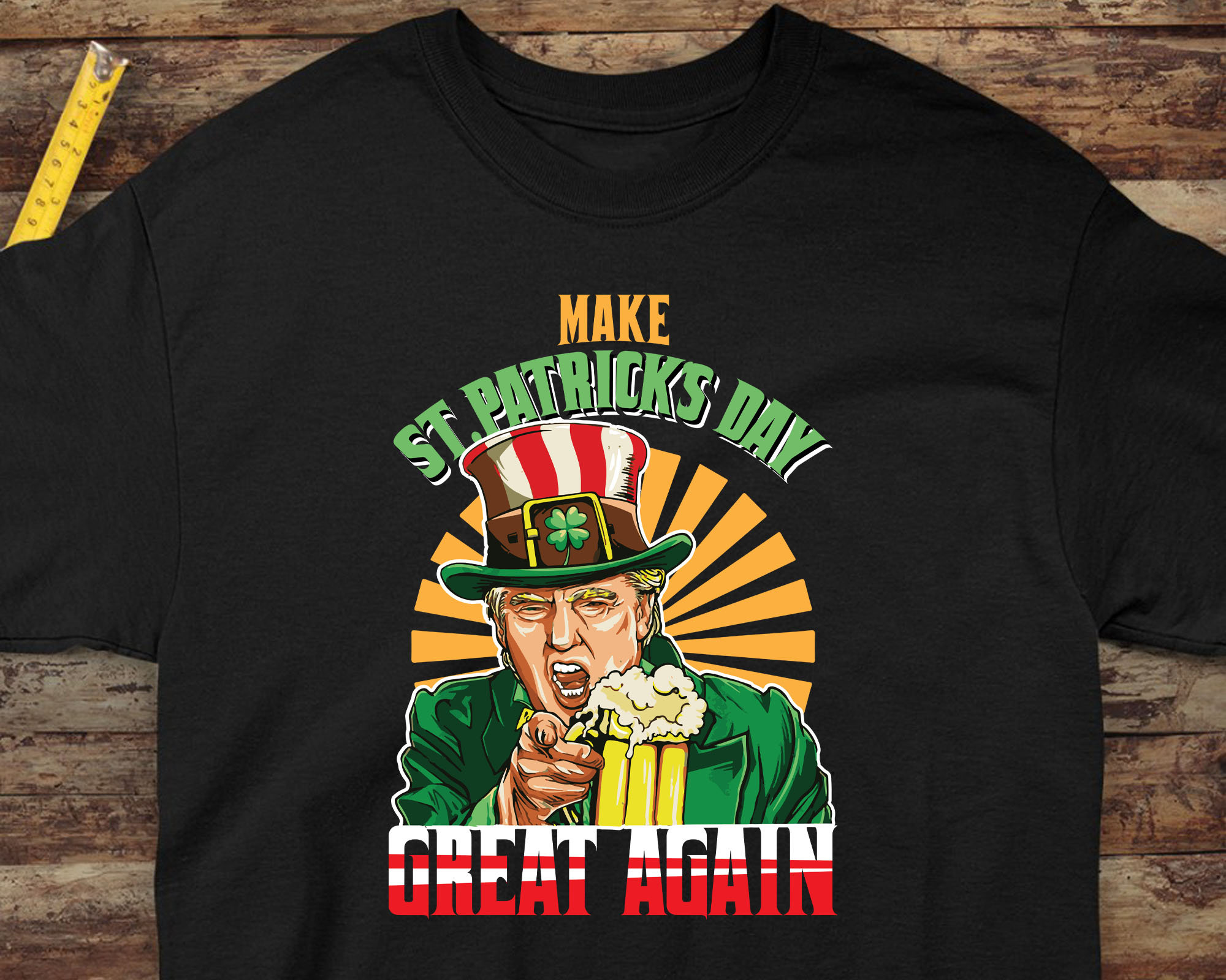 Donald Trump Make St. Patrick's Day Great Again Beer T-Shirt Donald Trump Make St. Patrick's Day Great Again Beer T-Shirt