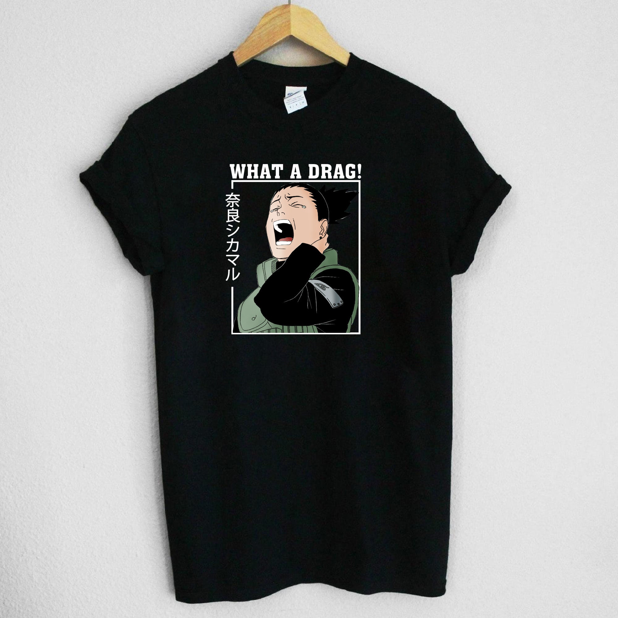 What A Drag Shikamaru Naruto Sweatshirt What A Drag Shikamaru Naruto Sweatshirt