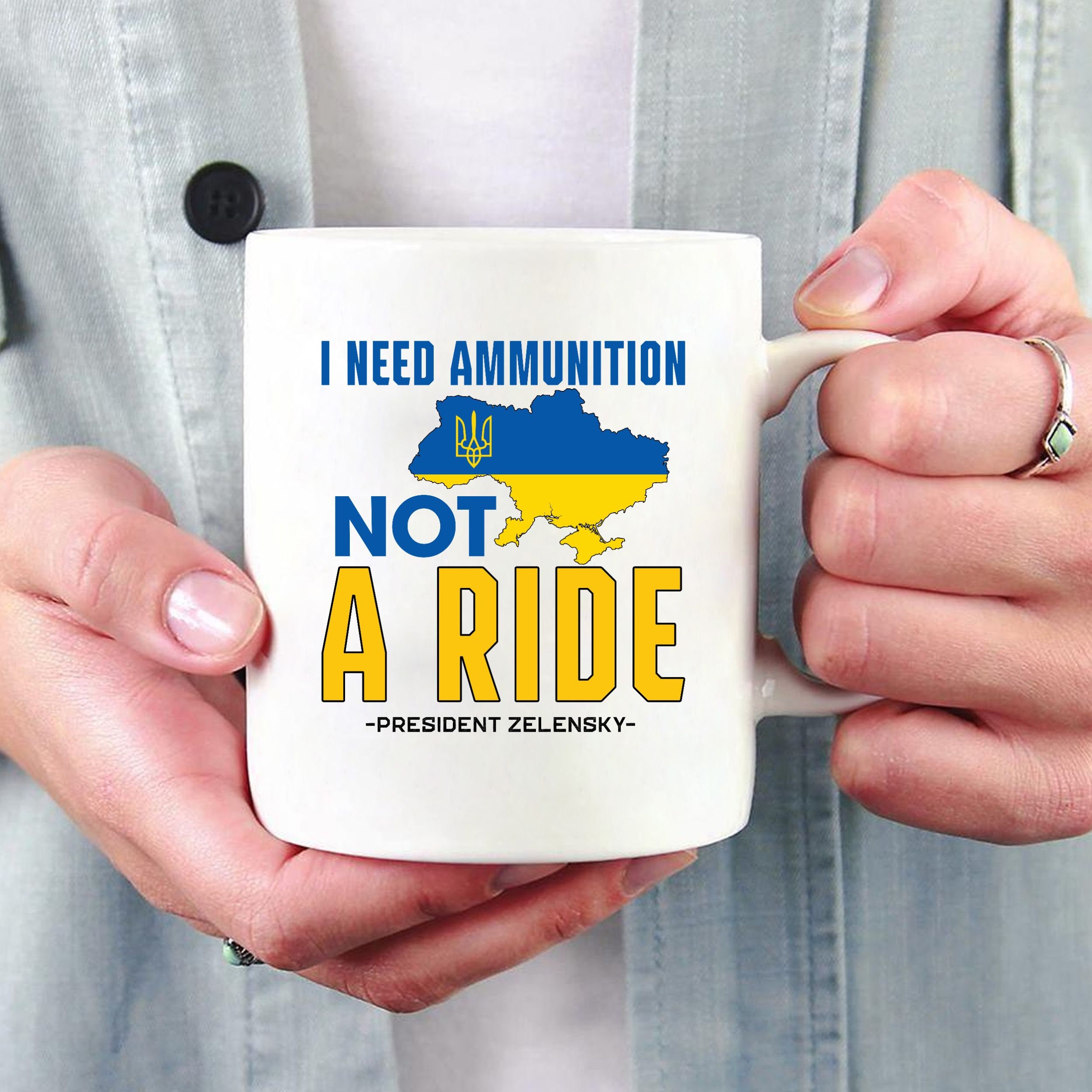 Zelensky I Need Ammunition Not A Ride Ukraine Mug Zelensky I Need Ammunition Not A Ride Ukraine Mug