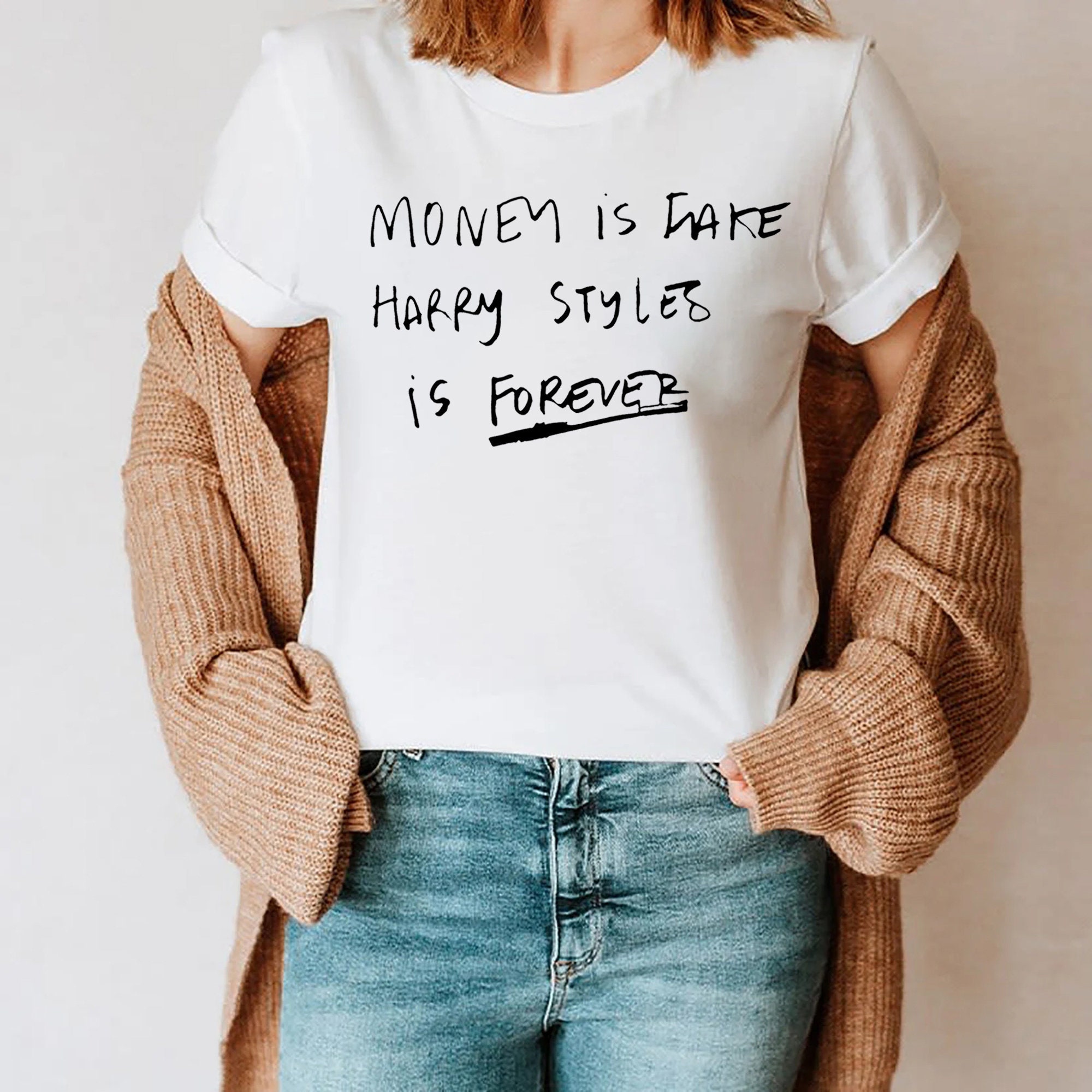 Money Is Fake Harry Styles Forever Shirt Money Is Fake Harry Styles Forever Shirt