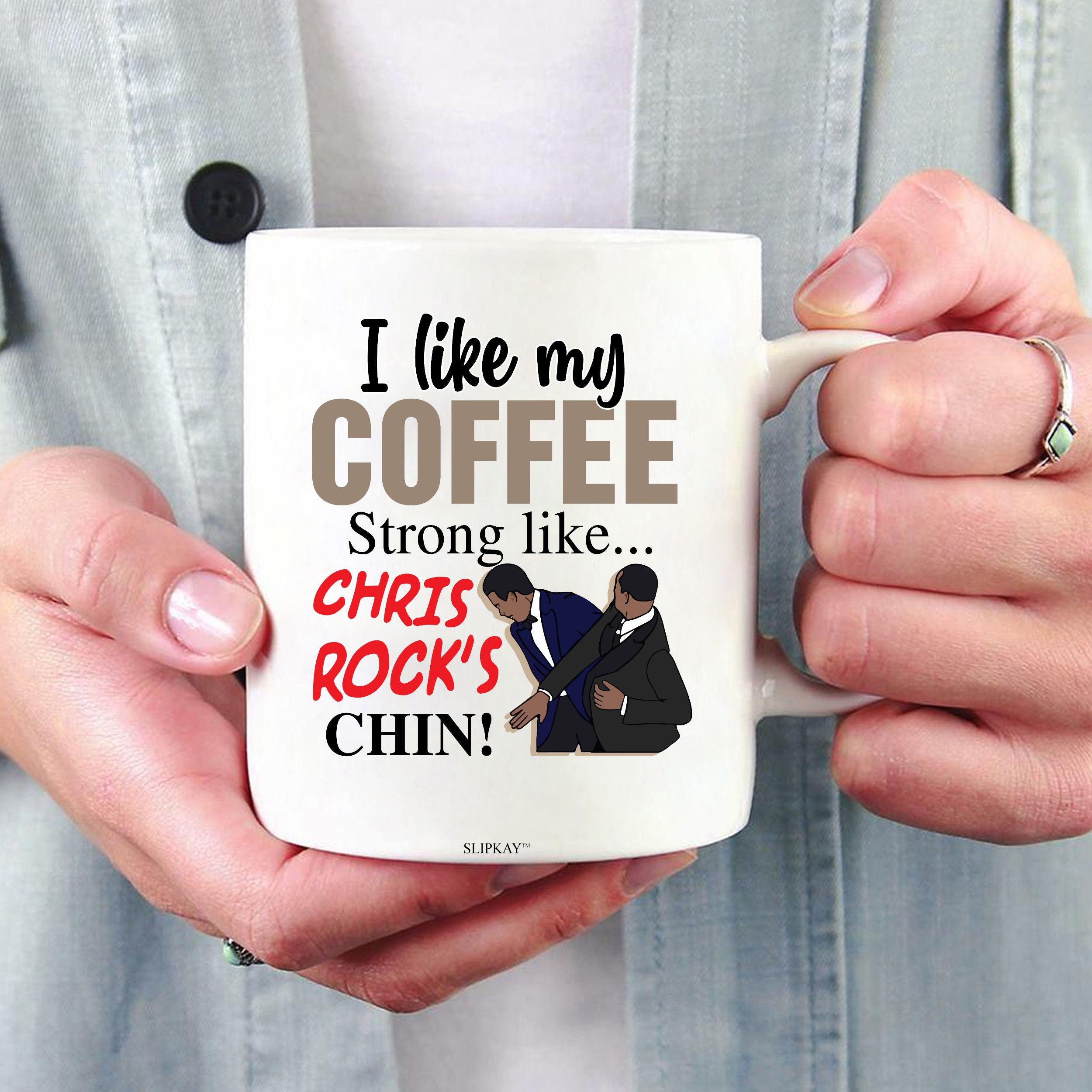 I Like My Coffee Strong Chris Rock’s Chin Will Smith Mug I Like My Coffee Strong Chris Rock’s Chin Will Smith Mug