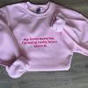 My Heart Hurts But Trendy Embroidered Sweatshirt